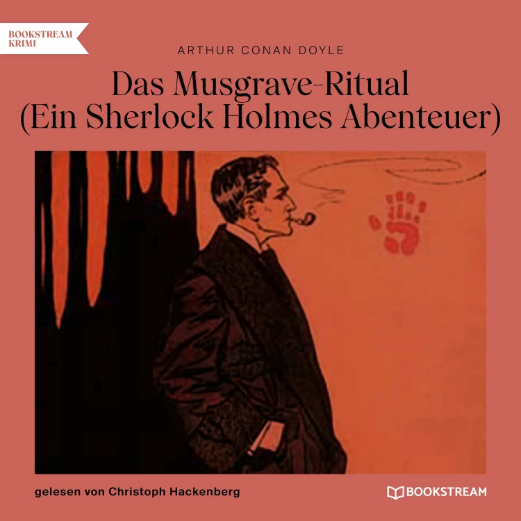 Cover von Sir Arthur Conan Doyle - Das Musgrave-Ritual - Ein Sherlock Holmes Abenteuer