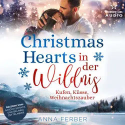 Cover - Anna Ferber - Küsse, Weihnachten & Schnee - Band 2 - Christmas Hearts in der Wildnis: Kufen, Küsse, Weihnachtszauber