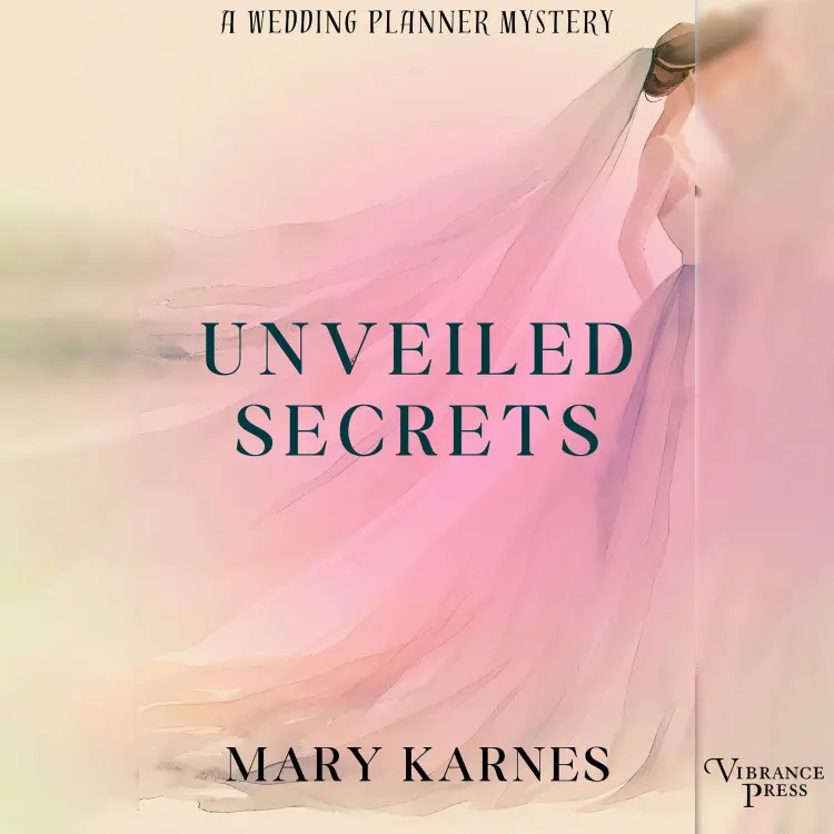 Cover von Mary Karnes - A Wedding Planner Mystery - Book 3 - Unveiled Secrets
