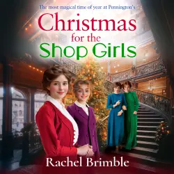 Cover - Rachel Brimble - The Pennington's Shop Girls - A BRAND NEW heartwarming and uplifting festive read from Rachel Brimble for Christmas 2025 - Book 3 - Christmas for the Shop Girls