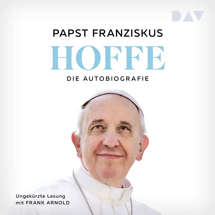 Cover von Papst Franziskus - Hoffe. Die Autobiografie