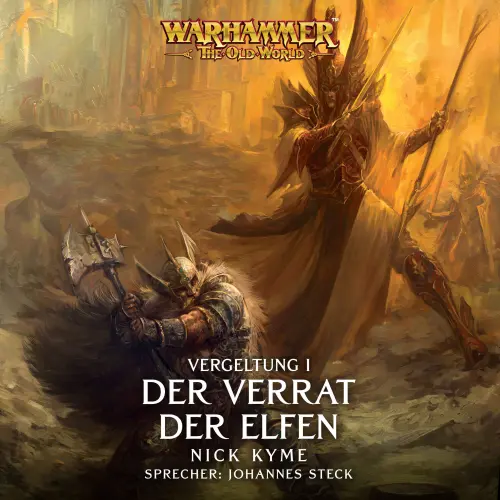 Cover von Nick Kyme - Warhammer The Old World: Vergeltung 1 - Der Verrat der Elfen