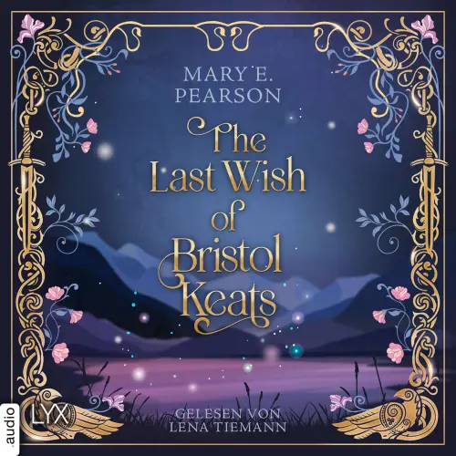 Cover von Mary E. Pearson - Bristol Keats - Teil 2 - The Last Wish of Bristol Keats
