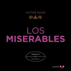 Cover - Victor Hugo - Los Miserables (versión por partes) - Tomo 5 - Parte III: Marius (Volumen I)