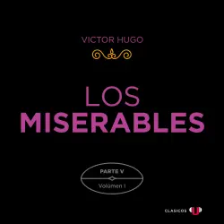 Cover - Victor Hugo - Los Miserables (versión por partes) - Tomo 9 - Parte V: Jean Valjean (Volumen I)