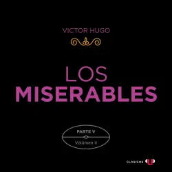 Cover - Victor Hugo - Los Miserables (versión por partes) - Tomo 10 - Parte V: Jean Valjean (Volumen II)