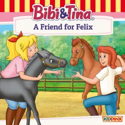 Cover - Bibi and Tina - A Friend for Felix