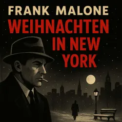 Cover - Frank Malone - Folge 6 - Weihnachten in New York