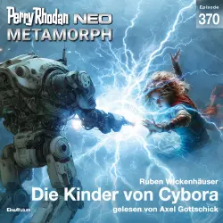 Cover - Ruben Wickenhäuser - Perry Rhodan - Neo 370 - Die Kinder von Cybora