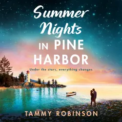 Cover - Tammy Robinson - Pine Harbor - A BRAND NEW small-town romance perfect for fans of Virgin River - Book 1 - Summer Nights in Pine Harbor