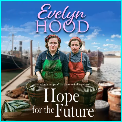 Cover - Evelyn Hood - The Lowrie Family - An unforgettable Scottish saga from Sunday Times bestselling author Evelyn Hood - Book 2 - Hope for the Future
