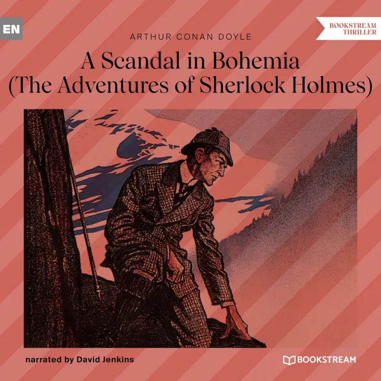 Cover von Sir Arthur Conan Doyle - A Scandal in Bohemia - The Adventures of Sherlock Holmes