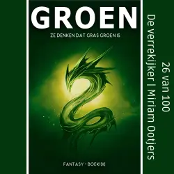 Cover - Miriam Ootjers - BOEK100 - Ze denken dat gras groen is - Deel 26 - De verrekijker