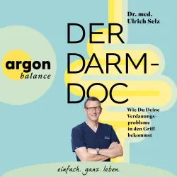 Cover - Dr. med. Ulrich Selz - Der Darm-Doc - Wie Du Deine Verdauungsprobleme in den Griff bekommst