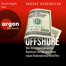 Cover - Brooke Harrington - Offshore - Wie Vermögensverwalter Reichtum tarnen und einen neuen Kolonialismus schaffen
