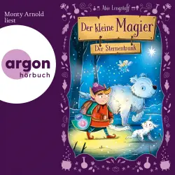 Cover - Abie Longstaff - Der kleine Magier - Band 3 - Der kleine Magier - Der Sternentrank