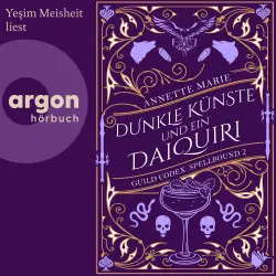 Cover - Annette Marie - Guild Codex: Spellbound - Band 2 - Dunkle Künste und ein Daiquiri