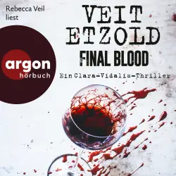 Cover - Veit Etzold - Die Clara-Vidalis-Reihe - Band 9 - Final Blood - Thriller