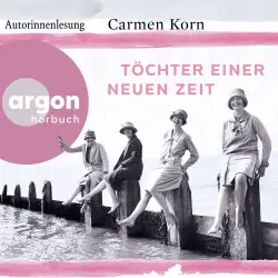 Cover - Carmen Korn - Jahrhundert-Trilogie - Band 1 - Töchter einer neuen Zeit