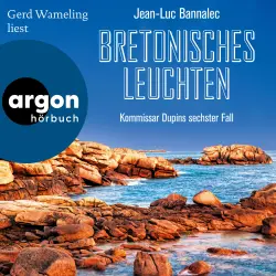 Cover - Jean-Luc Bannalec - Kommissar Dupin ermittelt - Band 6 - Bretonisches Leuchten