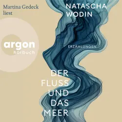 Cover - Natascha Wodin - Der Fluss und das Meer - Erzählungen
