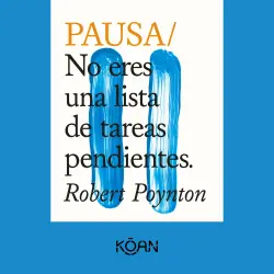 Cover - Robert Poynton - PAUSA - No eres una lista de tareas pendientes