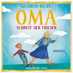 Cover - Oma und Frieder - Folge 1 - Oma!", schreit der Frieder