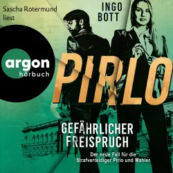 Cover - Ingo Bott - Strafverteidiger Pirlo - Band 3 - Gefährlicher Freispruch - Der dritte Fall für die Strafverteidiger Pirlo und Mahler