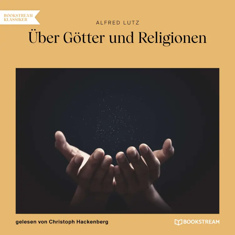 Cover von Alfred Lutz - Über Götter und Religionen