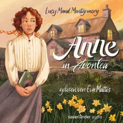 Cover - Lucy Maud Montgomery - Anne auf Green Gables - Band 2 - Anne in Avonlea