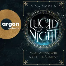 Cover - Nina Martin - Lucid - Band 1 - Lucid Night - Was, wenn wir nicht träumen?