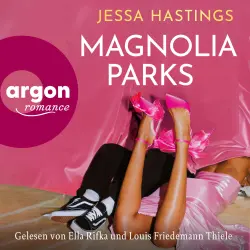Cover - Jessa Hastings - Magnolia Parks Universum - Band 1 - Magnolia Parks