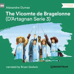 Cover - Alexandre Dumas - D'Artagnan Series - Vol. 3 - The Vicomte de Bragelonne