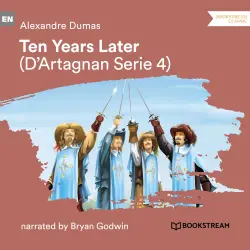 Cover - Alexandre Dumas - D'Artagnan Series - Vol. 4 - Ten Years Later