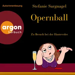 Cover - Stefanie Sargnagel - Opernball - Zu Besuch bei der Hautevolee