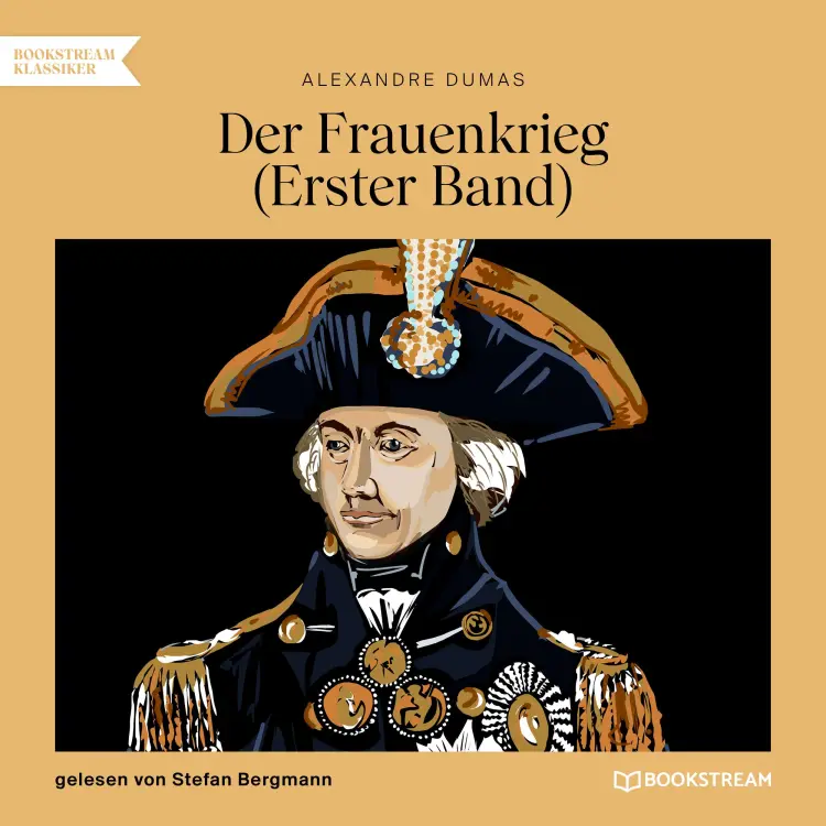 Cover von Alexandre Dumas - Der Frauenkrieg - Band 1