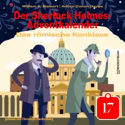 Cover - Sir Arthur Conan Doyle - Der Sherlock Holmes-Adventkalender - Tag 17 - Das römische Konklave