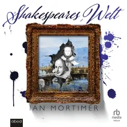 Cover - Ian Mortimer - Shakespeares Welt - So lebten, liebten und litten die Menschen im 16. Jahrhundert