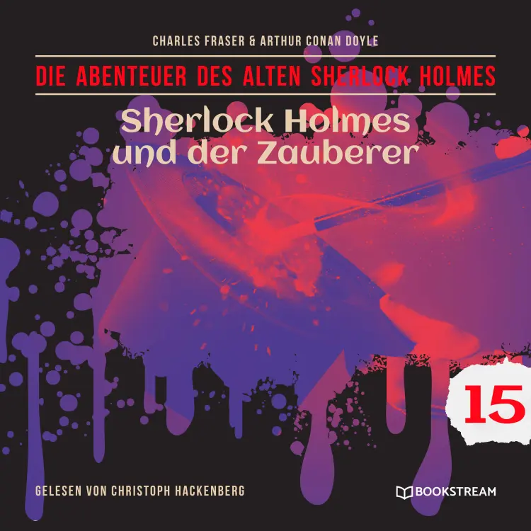 Cover von Sir Arthur Conan Doyle - Die Abenteuer des alten Sherlock Holmes - Folge 15 - Sherlock Holmes und der Zauberer