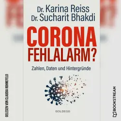 Cover - Karina Reiss - Corona Fehlalarm? - Zahlen, Daten und Hintergründe