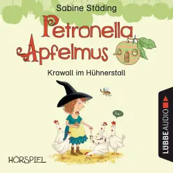 Cover - Petronella Apfelmus - Erstleser Teil 3 - Krawall im Hühnerstall