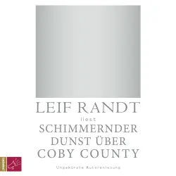 Cover - Leif Randt - Schimmernder Dunst über CobyCounty