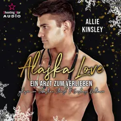 Cover - Allie Kinsley - Alaska Christmas Love - Band 2 - Ein Arzt zum Verlieben