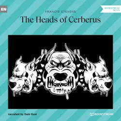 Cover - Francis Stevens - The Heads of Cerberus