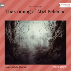Cover - Bram Stoker - The Coming of Abel Behenna