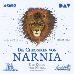 Cover - Die Chroniken von Narnia - Episode 2 - Der König von Narnia