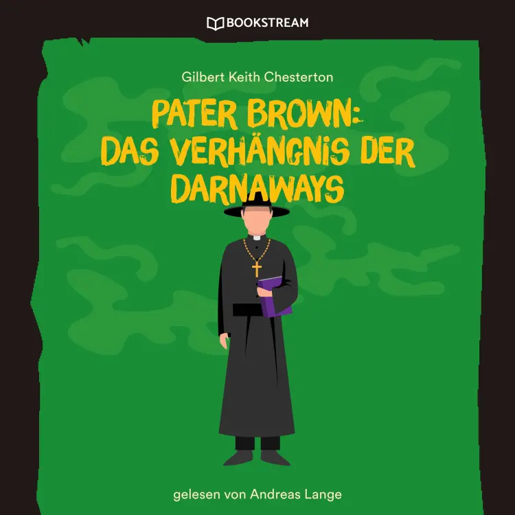 Cover von Gilbert Keith Chesterton - Pater Brown: Das Verhängnis der Darnaways