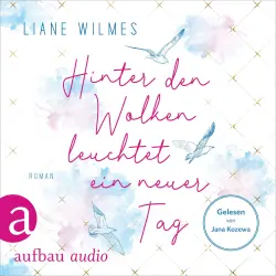 Cover - Liane Wilmes - Hinter den Wolken leuchtet ein neuer Tag