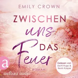 Cover - Emily Crown - Zwischen uns das Leben - Band 1 - Zwischen uns das Feuer