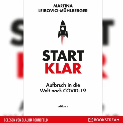 Cover - Martina Leibovici-Mühlberger - Startklar - Aufbruch in die Welt nach COVID-19